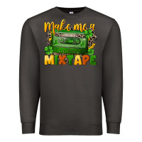 Smoke Make me a mixtape St. Patrick's Day Premium Sweatshirt - CowGirlArtShop