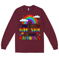 Burgundy come to the gay side we have rainbows Long Sleeve Tee - LillyAllenDesigns