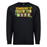 Black St. Patrick's Somebody's lucky ass wife Premium Sweatshirt - CowGirlArtShop