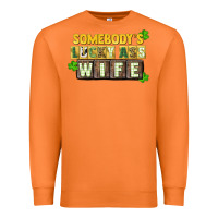St. Patrick's Somebody's Lucky Ass Wife Premium Sweatshirt | Teevron