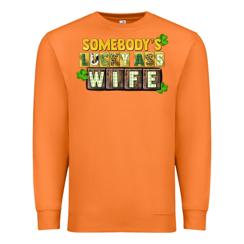 St. Patrick's Somebody's Lucky Ass Wife Premium Sweatshirt by CowGirlArtShop | Teevron