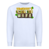 White St. Patrick's Somebody's lucky ass wife Premium Sweatshirt - CowGirlArtShop