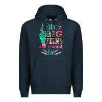 Navy i like big veins and i cannot lie Premium Hoodie - CowGirlArtShop
