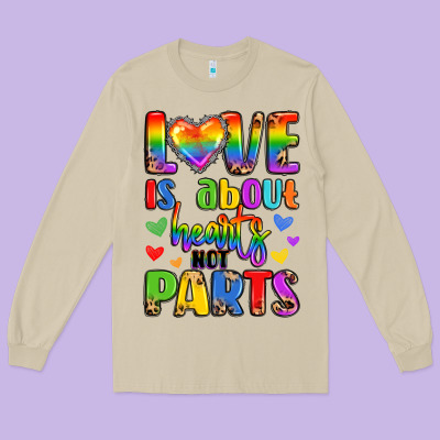 Love Is About Hearts Not Parts Long Sleeve Tee Designed By Lillyallendesigns