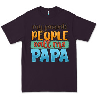 Plum my favorite people call me papa Premium Tee - JahusDesignShop