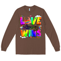Chestnut love always wins Long Sleeve Tee - LillyAllenDesigns