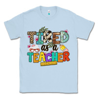 Dusty Blue tired as a teacher Classic Tee - NancyCooperArtShop