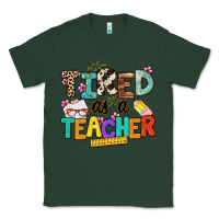 Sports Green tired as a teacher Classic Tee - NancyCooperArtShop