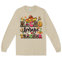 Mushroom nacho average teacher Long Sleeve Tee - LillyAllenDesigns