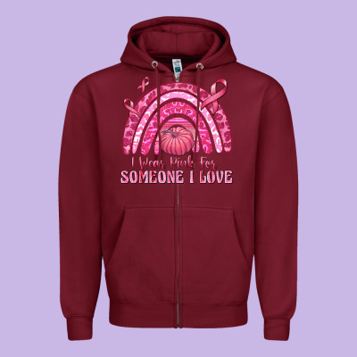 I Wear Pink For Someone I Love Zipper Hoodie Designed By Texasbilliewilder