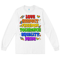 White love respect freedom tolerance equality pride Long Sleeve Tee - LillyAllenDesigns