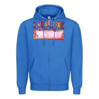 True Royal Personalized i wear pink for my Zipper Hoodie - texasbilliewilder
