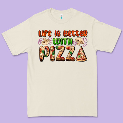 Life Is Better With Pizza Premium Tee Designed By Adodesignshop