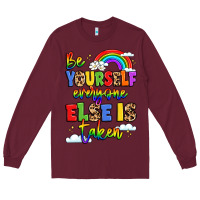 Burgundy be yourself everyone else in taken Long Sleeve Tee - LillyAllenDesigns