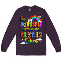 Plum be yourself everyone else in taken Long Sleeve Tee - LillyAllenDesigns