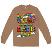 Toasted Coconut be yourself everyone else in taken Long Sleeve Tee - LillyAllenDesigns