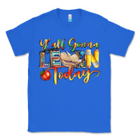 True Royal yall gonna learn today Classic Tee - NancyCooperArtShop
