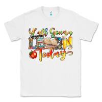 White yall gonna learn today Classic Tee - NancyCooperArtShop