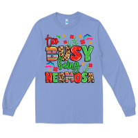 Colony Blue too busy being hermosa Long Sleeve Tee - LillyAllenDesigns