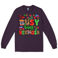 Plum too busy being hermosa Long Sleeve Tee - LillyAllenDesigns