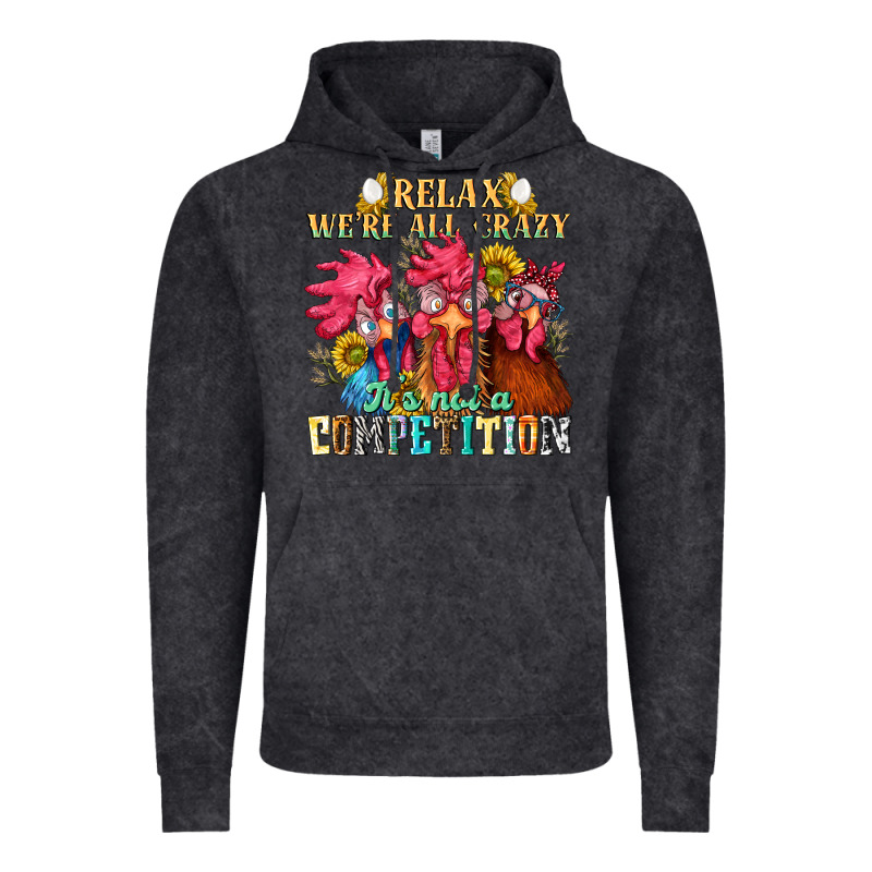 Relax Were All Crazy Its Not A Competition Nca Vintage Hoodie by NancyCooperArtShop | Teevron