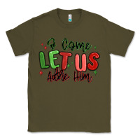 Army Green o come let us adore him christmas Classic Tee - MaliasSmallBusiness