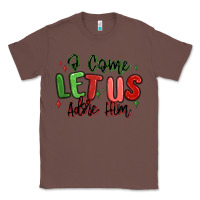 Chestnut o come let us adore him christmas Classic Tee - MaliasSmallBusiness