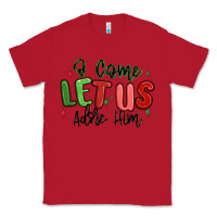 Red o come let us adore him christmas Classic Tee - MaliasSmallBusiness