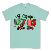 Seafoam o come let us adore him christmas Classic Tee - MaliasSmallBusiness