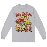 Moon Dust you had me at salsa Long Sleeve Tee - LillyAllenDesigns