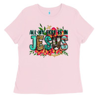 Bubblegum Pink all my hope is in jesus Ladies Tee - Jasminsmagicworld
