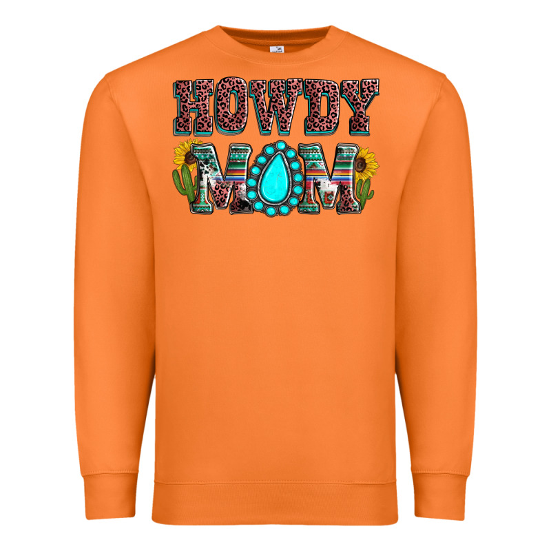 Howdy Mom Mother's Day Premium Sweatshirt by HowdyJamesFarm | Teevron