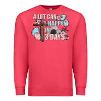 Cardinal Easter Day A lot can happen in 3 days Premium Sweatshirt - CowGirlArtShop