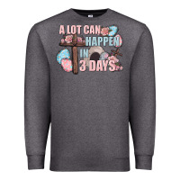 Charcoal Heather Easter Day A lot can happen in 3 days Premium Sweatshirt - CowGirlArtShop
