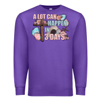 Purple Easter Day A lot can happen in 3 days Premium Sweatshirt - CowGirlArtShop