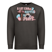 Smoke Easter Day A lot can happen in 3 days Premium Sweatshirt - CowGirlArtShop