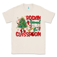 Natural rockin around the clasroom teacher Classic Tee - MaliasSmallBusiness