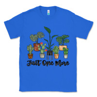True Royal just one more plant Classic Tee - MaliasSmallBusiness