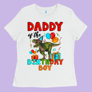 Daddy Of The Birthday Boy T Rex Ladies Tee Designed By Artiststas