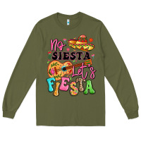 Army Green no siesta let's fiesta Long Sleeve Tee - LillyAllenDesigns