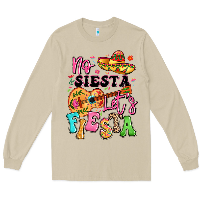 No Siesta Let's Fiesta Long Sleeve Tee by LillyAllenDesigns | Teevron