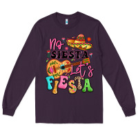 Plum no siesta let's fiesta Long Sleeve Tee - LillyAllenDesigns