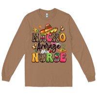 Toasted Coconut nacho average nurse Long Sleeve Tee - LillyAllenDesigns