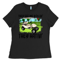 Black they see me rollin' they hattin' Ladies Tee - Artiststas
