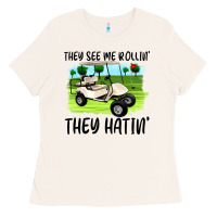 Bone they see me rollin' they hattin' Ladies Tee - Artiststas