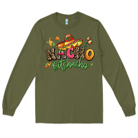 Army Green nacho bitchacho Long Sleeve Tee - LillyAllenDesigns