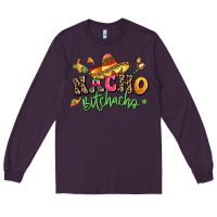Plum nacho bitchacho Long Sleeve Tee - LillyAllenDesigns