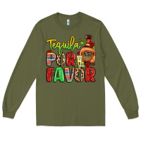 Army Green tequila por favor Long Sleeve Tee - LillyAllenDesigns