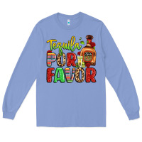 Colony Blue tequila por favor Long Sleeve Tee - LillyAllenDesigns