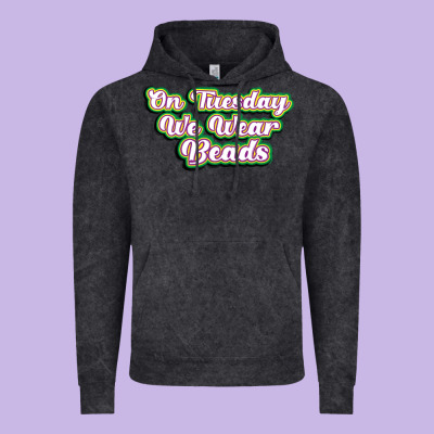 On Tuesday We Wear Beads Vintage Hoodie Designed By Maliassmallbusiness